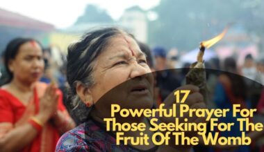 17 Powerful Prayer For Those Seeking For The Fruit Of The Womb