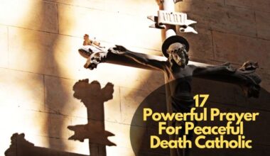 17 Powerful Prayer For Peaceful Death Catholic