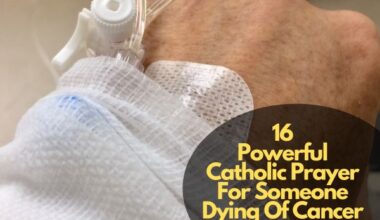 16 Powerful Catholic Prayer For Someone Dying Of Cancer