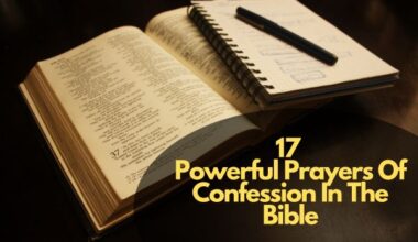 17 Powerful Prayers Of Confession In The Bible