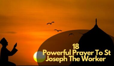 18 Powerful Prayer To St Joseph The Worker