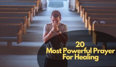 20 Most Powerful Prayer For Healing