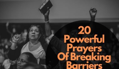 20 Powerful Prayers Of Breaking Barriers