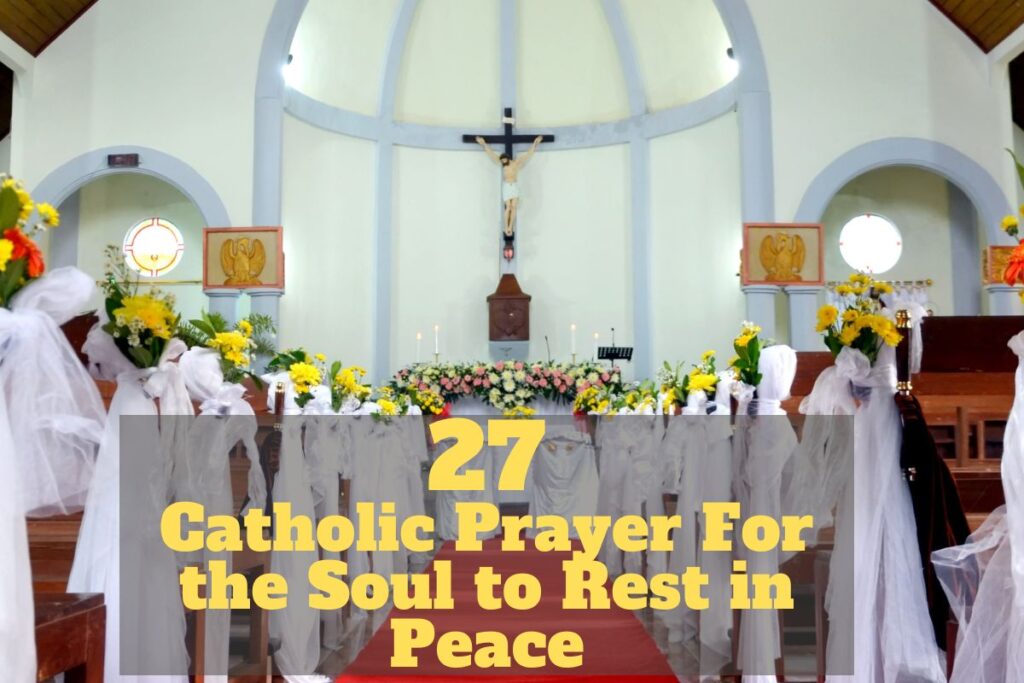 Catholic Prayer For the Soul to Rest in Peace