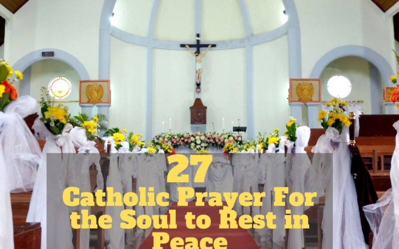 Catholic Prayer For the Soul to Rest in Peace