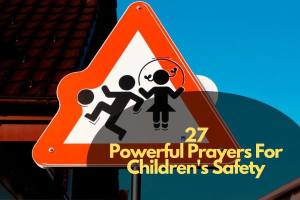Prayers For Children's Safety