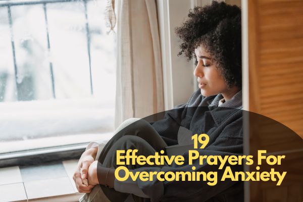 Prayers For Overcoming Anxiety