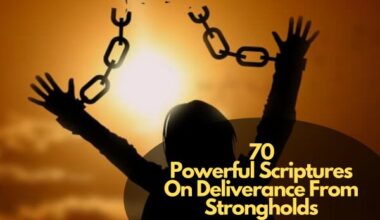 Scriptures On Deliverance From Strongholds