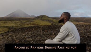 Anointed Prayers During Fasting