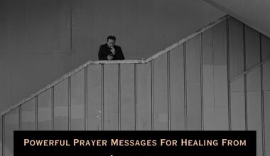 Powerful Prayer Messages For Healing From Addictions