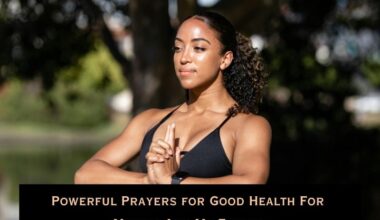Prayers for Good Health For Myself And My Family