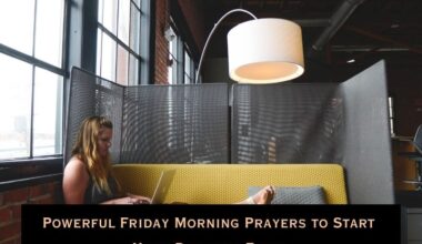 Powerful Friday Morning Prayers to Start Your Day with Faith