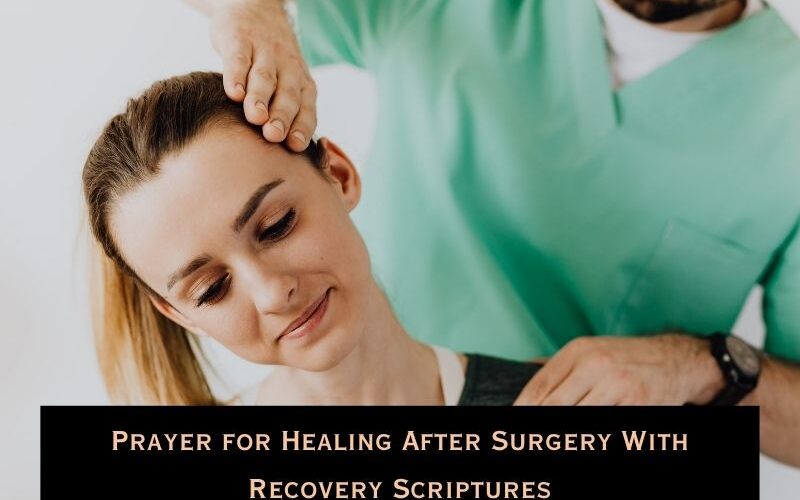 Prayer for Healing After Surgery With Recovery Scriptures