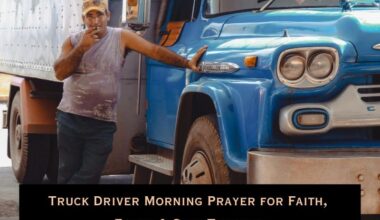 Truck Driver Morning Prayer for Faith, Focus & Safe Travels