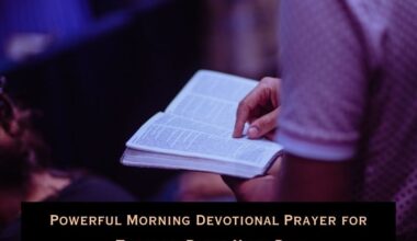Morning Devotional Prayer for Today to Begin Your Day