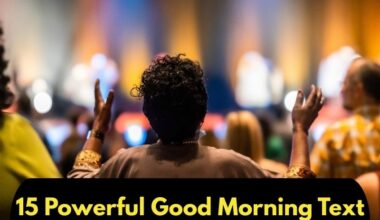 15 Powerful Good Morning Text With Prayer