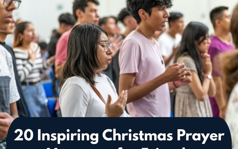 20 Inspiring Christmas Prayer Messages for Friends