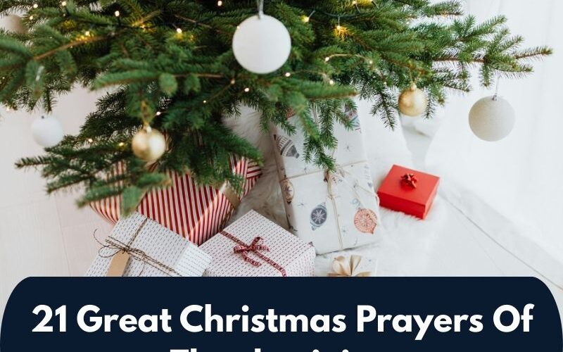 21 Great Christmas Prayers Of Thanksgiving