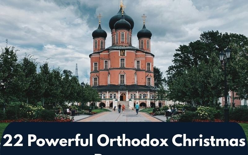 22 Powerful Orthodox Christmas Prayers
