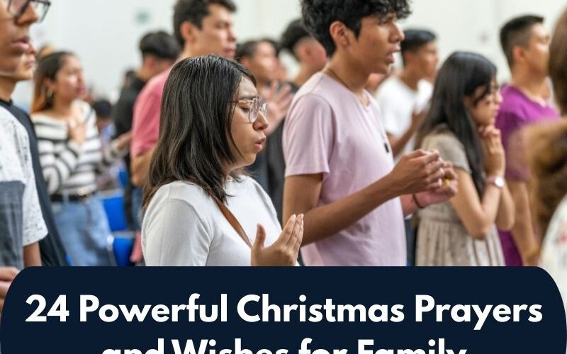 24 Powerful Christmas Prayers and Wishes for Family