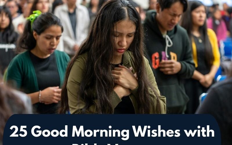 25 Good Morning Wishes with Bible Verses
